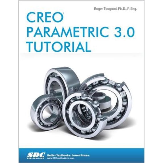 Pre-Owned Creo Parametric 3.0 Tutorial (Paperback) 1585039489 9781585039487
