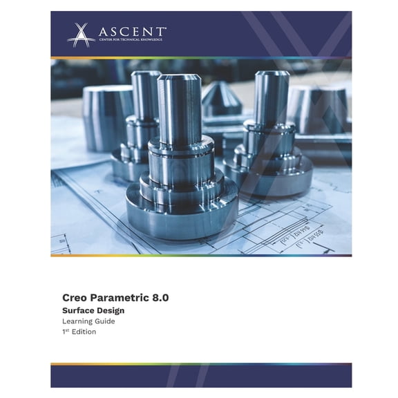 Creo Parametric 8.0: Creo Parametric 8.0: Surface Design (Paperback)