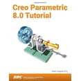 thumbnail image 1 of Pre-Owned Creo Parametric 8.0 Tutorial, 1 of 1