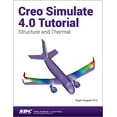 thumbnail image 1 of Pre-Owned Creo Simulate 4.0 Tutorial, 1 of 1