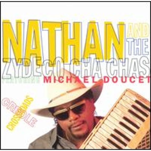 Pre-Owned Creole Crossroads (CD 0011661213722) by Nathan & the Zydeco Cha-Chas