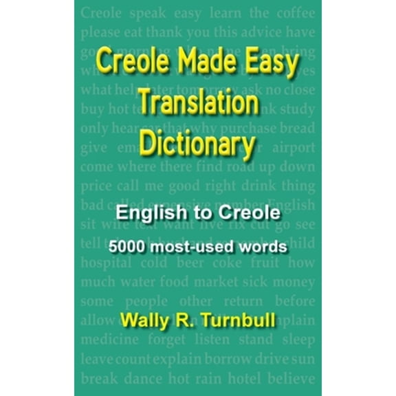 Pre-Owned Creole Made Easy Translation Dictionary (Paperback) 1611530105 9781611530100