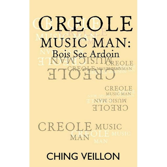 Creole Music Man : Bois Sec Ardoin