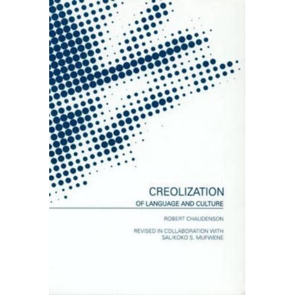 Creolization of Language and Culture, (Paperback)