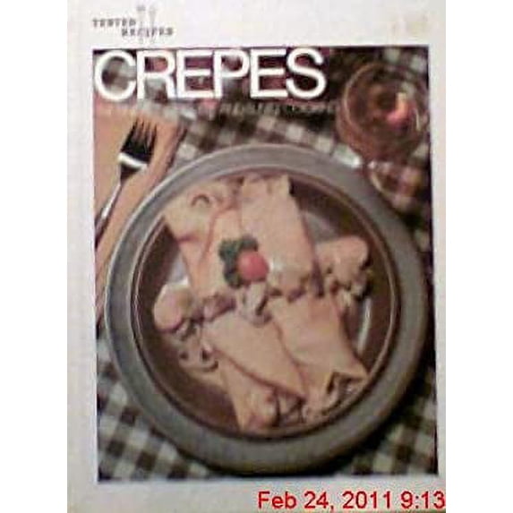 Pre-Owned Crepes: The Fine Art of Crepe and Blintz Cooking (Hardcover) 0385128010 9780385128018