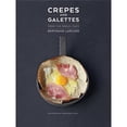 thumbnail image 1 of Pre-Owned Crepes and Galettes: From the Breizh Cafe (Hardcover 9781910254271) by Bertrand Larcher, 1 of 1