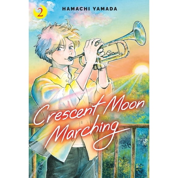 Crescent Moon Marching (Volume 2), (Hardcover)