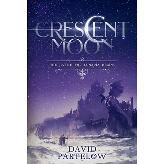 Crescent Moon (Paperback) by David Partelow
