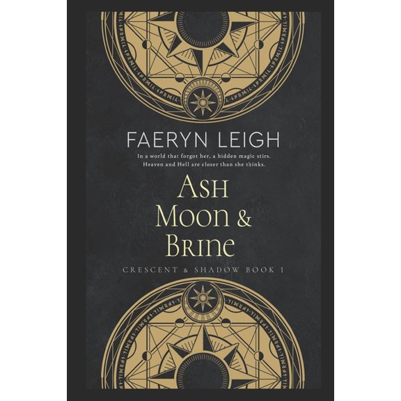 Crescent & Shadow Ash, Moon, & Brine, Book 1, (Paperback)