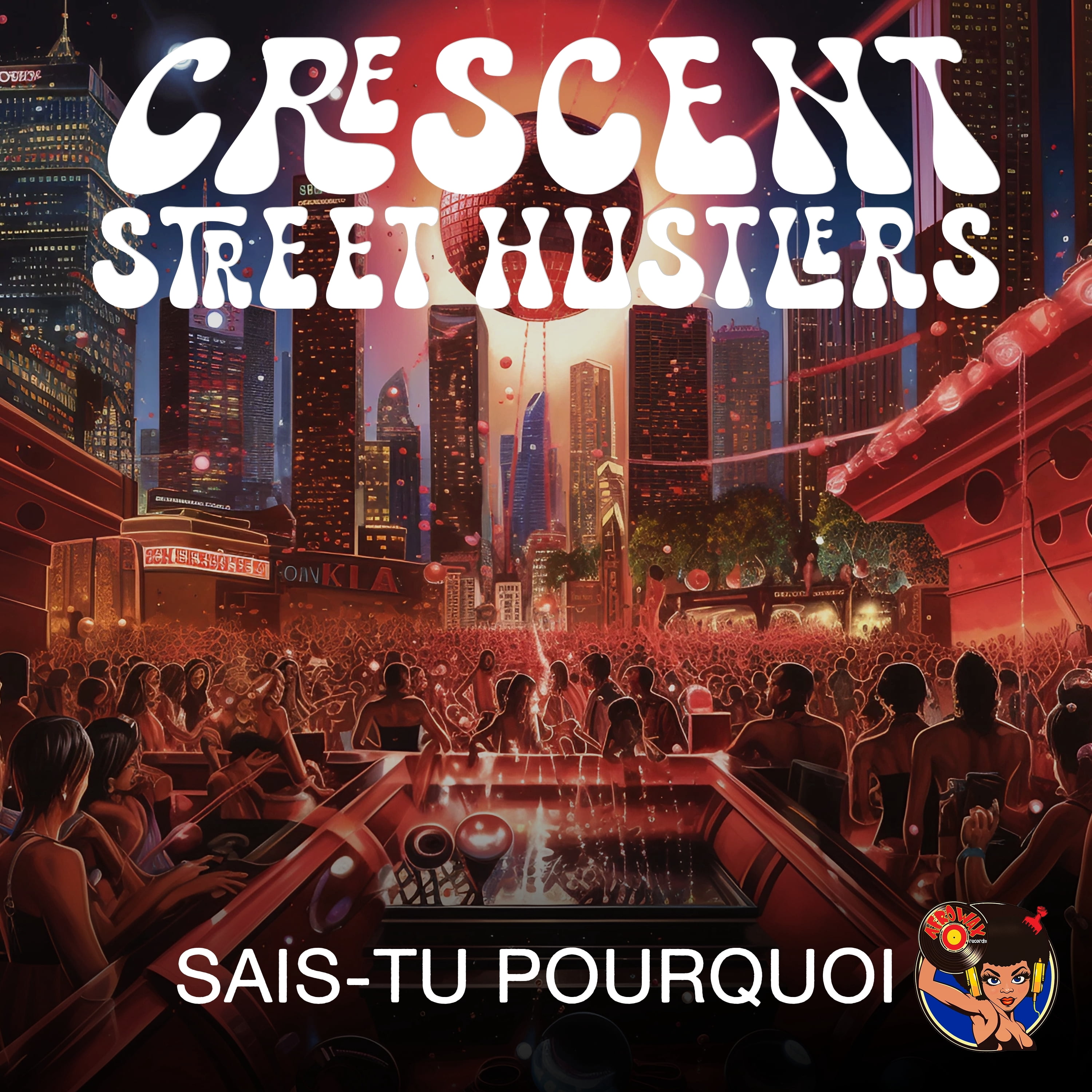 Crescent Street Hustlers - Sais-Tu Pourquoi - Music & Performance - CD