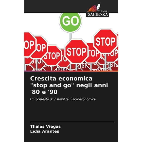 Crescita economica "stop and go" negli anni '80 e '90, (Paperback)