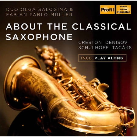 Creston / Salogina / Mueller - About the Classical Saxophone - Music & Performance - CD