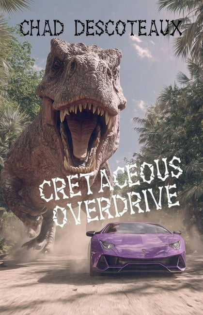 Cretaceous Overdrive, (Paperback)