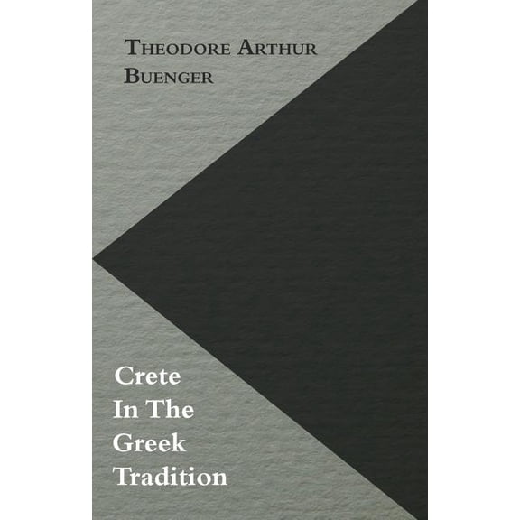 Crete In The Greek Tradition (Paperback)