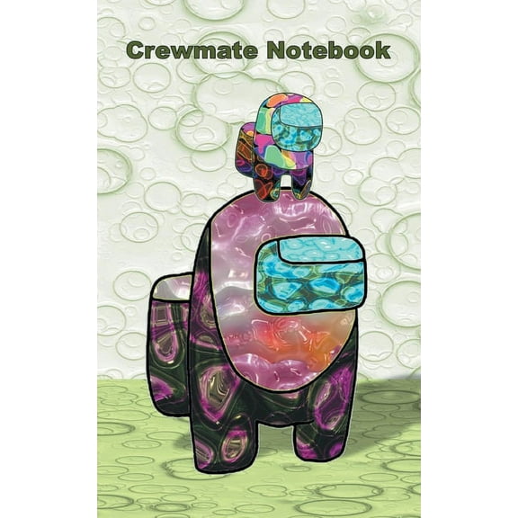 Crewmate Notebook: for Am@ng us fans, diary, notepad, notes, App, computer, pc, game, apple, videogame, kids, children, , (Paperback)