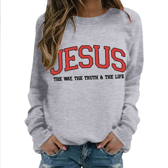 Crewneck Sweatshirts for Women Christian Jesus Letter Printed Pullover Long Sleeve Tops Religious Trendy Casual Relaxed Fit Blouses
