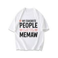 thumbnail image 1 of Crewneck T Shirt Black My Favorite People Call Me Memaw With Hearts Print For Grandmother Family Gift Mother Day Birthday Celebration, 1 of 4