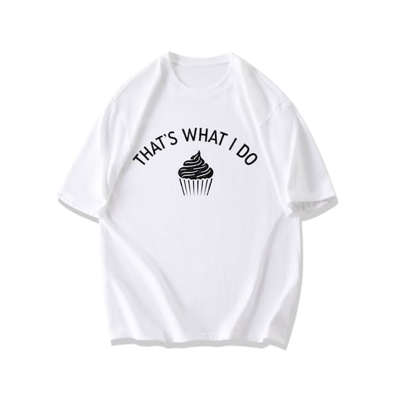 Crewneck T Shirt Black Thats What I Do Cupcake Graphic For Casual Wear And Baking Enthusiasts