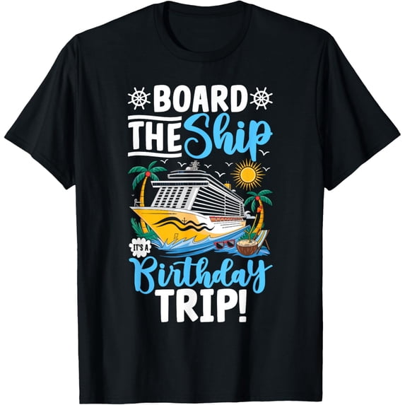 Crewneck Unisex Tee - Birthday Cruise Ship Boat Party Tee Cruise Family Matching T-Shirt
