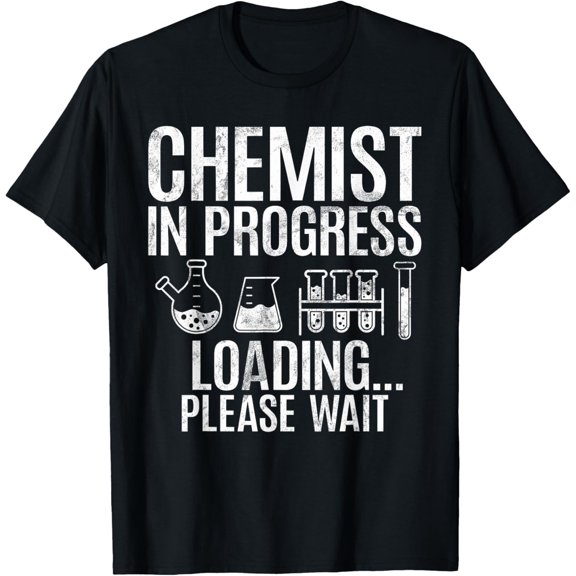 Crewneck Unisex Tee - Chemist in Progress loading please wait future Chemist T-Shirt