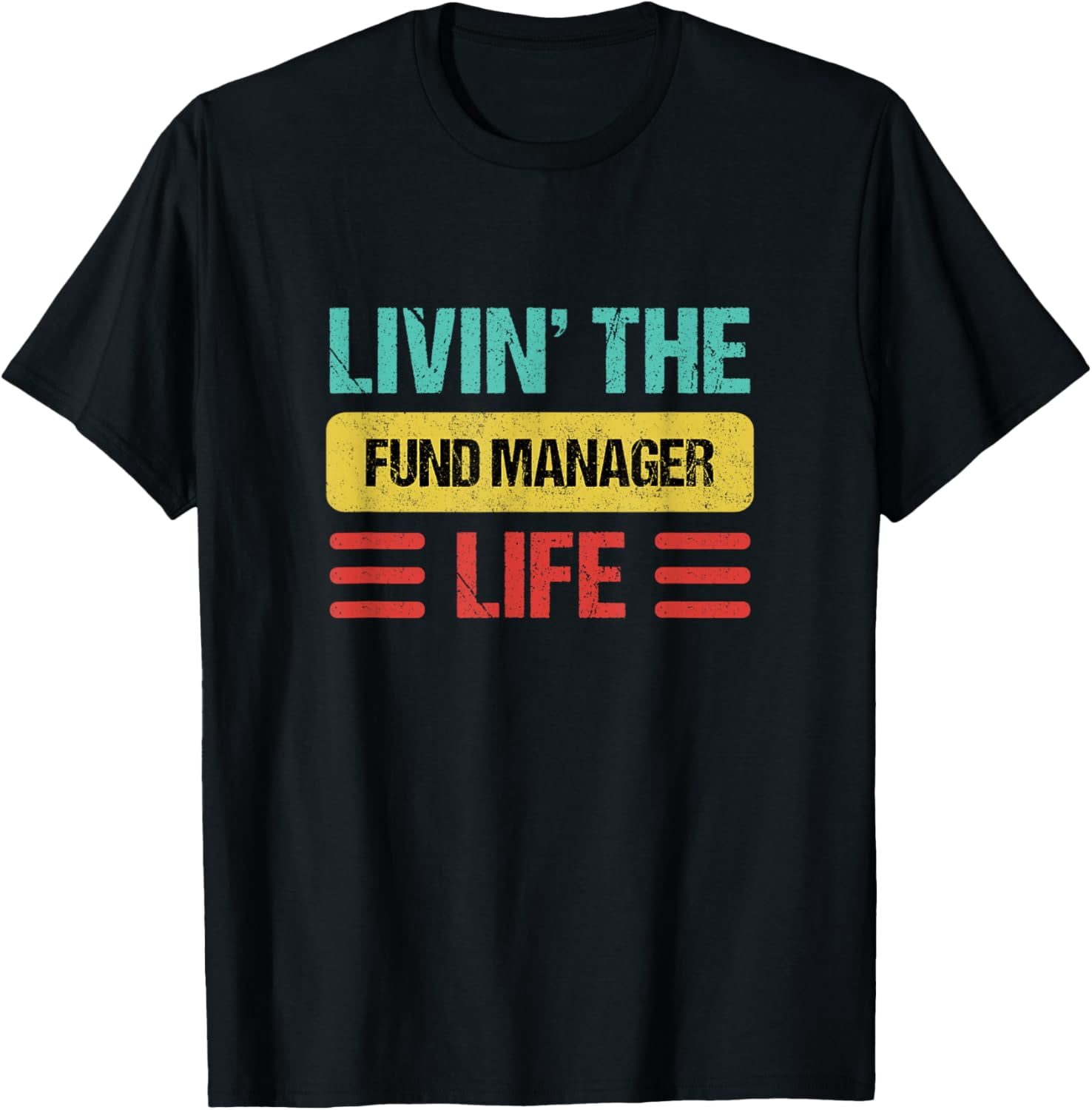 Crewneck Unisex Tee - Fund Manager T-Shirt