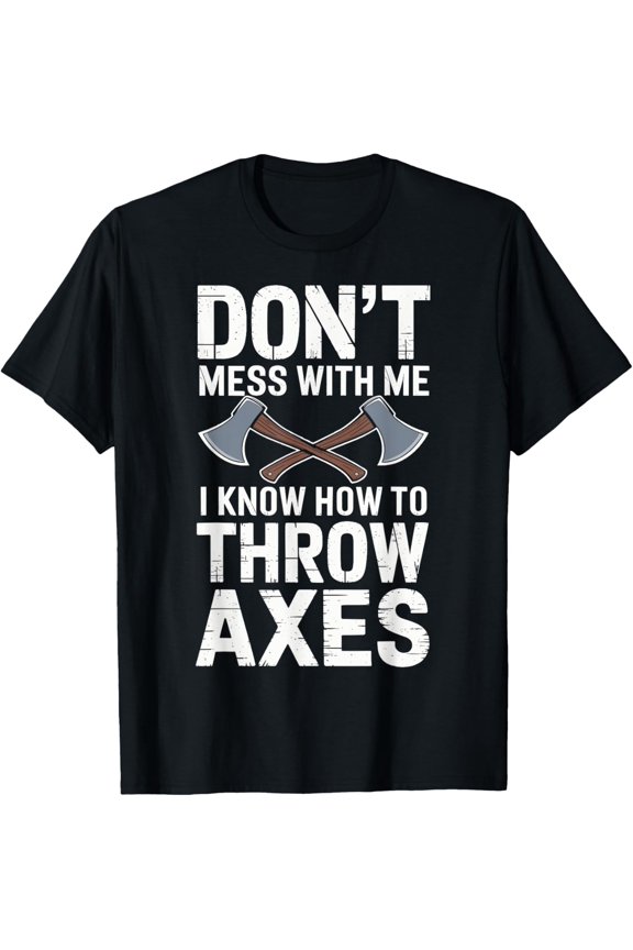 Crewneck Unisex Tee - Funny Axe Throwing Axe Thrower T-Shirt