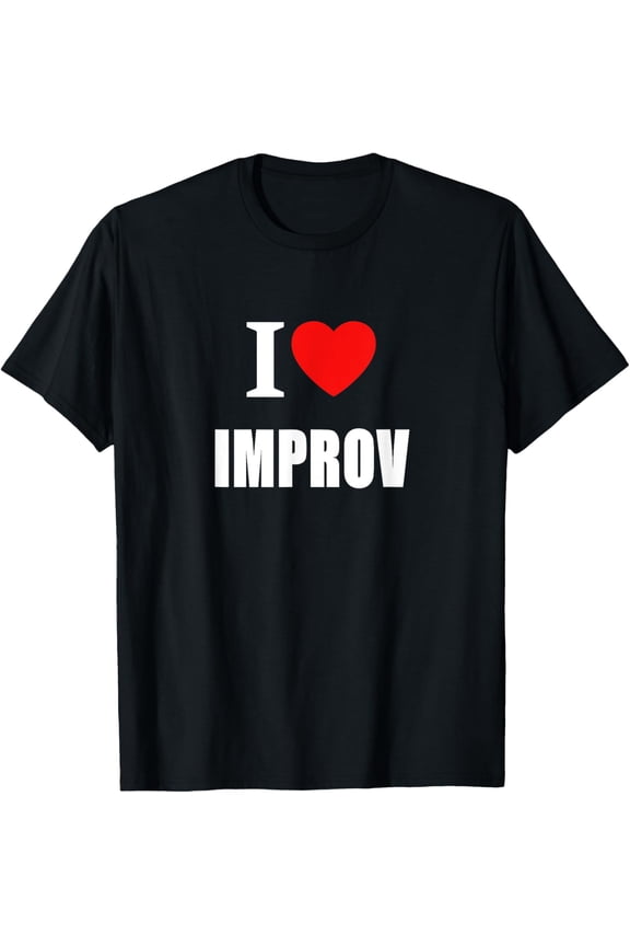 Crewneck Unisex Tee - I Love Improv For Comedians Actors Comedy Fans. T-Shirt