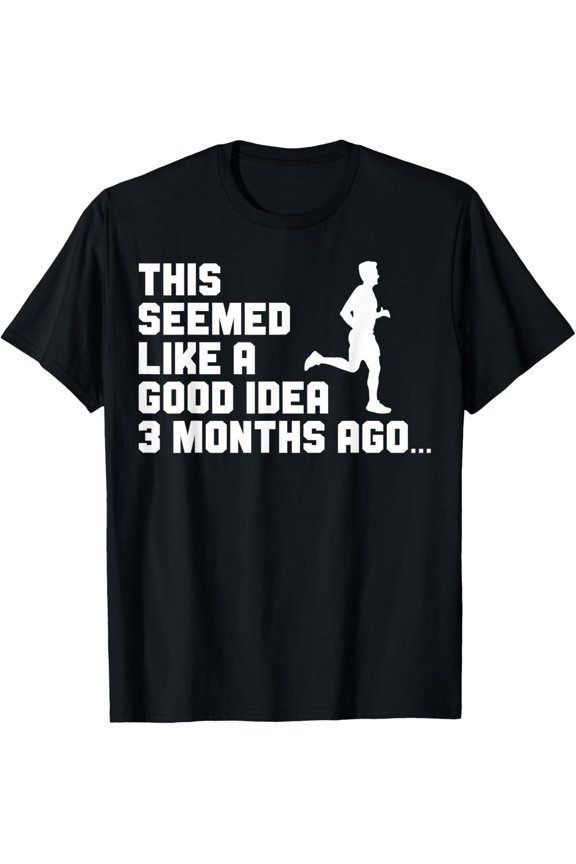Crewneck Unisex Tee - This Seemed Like A Good Idea Funny Marathon Runner Running T-Shirt