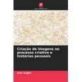 thumbnail image 1 of CriaÃ§Ã£o de imagens no processo criativo e histÃ³rias pessoais, (Paperback), 1 of 1