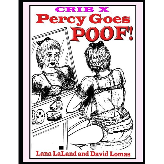 Crib: Crib X: Percy Goes POOF! (Paperback)