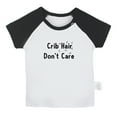 thumbnail image 1 of Crib Hair Don't Care Funny T shirt For Baby, Newborn Babies T-shirts, Infant Tops, 0-24M Kids Graphic Tees Clothing (Short Black Raglan T-shirt, 0-6 Months), 1 of 4