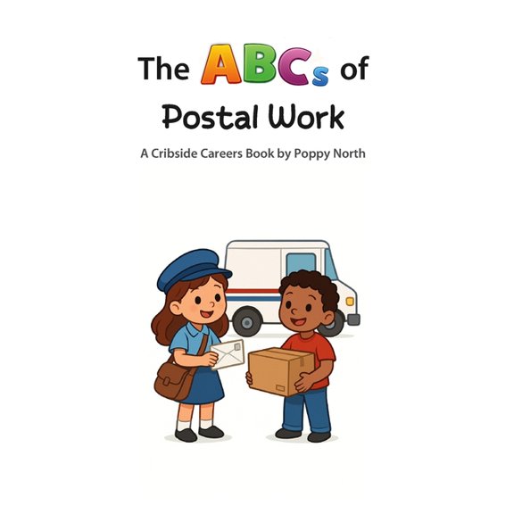Cribside Careers The ABCs of Postal Work, (Paperback)