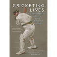 thumbnail image 1 of Pre-Owned Cricketing Lives: A Characterful History from Pitch to Page Hardcover, 1 of 1