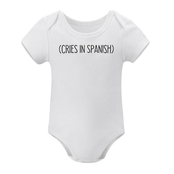 Cries in Spanish - Baby Clothes - Funny Newborn Bodysuit Outfits for Boys And Girls White-style-1 12months