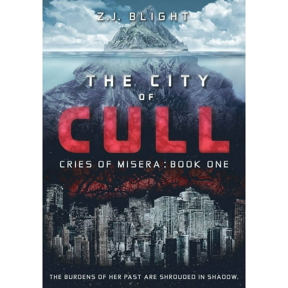 Cries of Misera The City of Cull: (Cries of Misera: Book One), (Paperback)