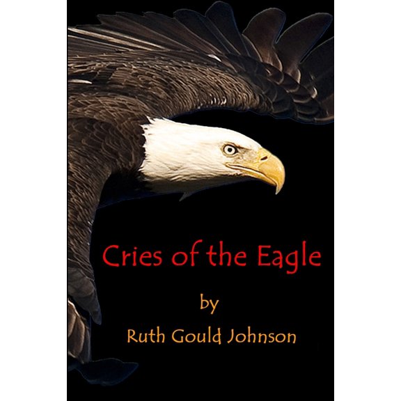 Cries of the Eagle, (Paperback)