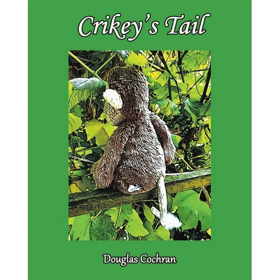Crikey's Tail, (Paperback)