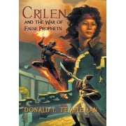 Crilen and the War of False Prophets, Hardcover