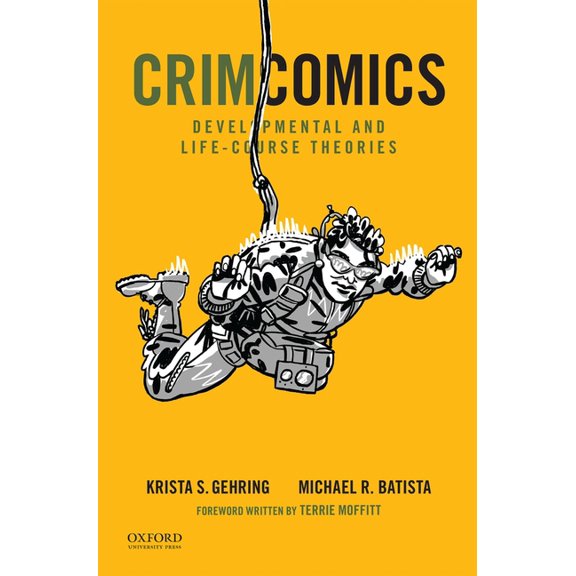 Crimcomics Issue 10: Developmental and Life-Course Theories, (Paperback)
