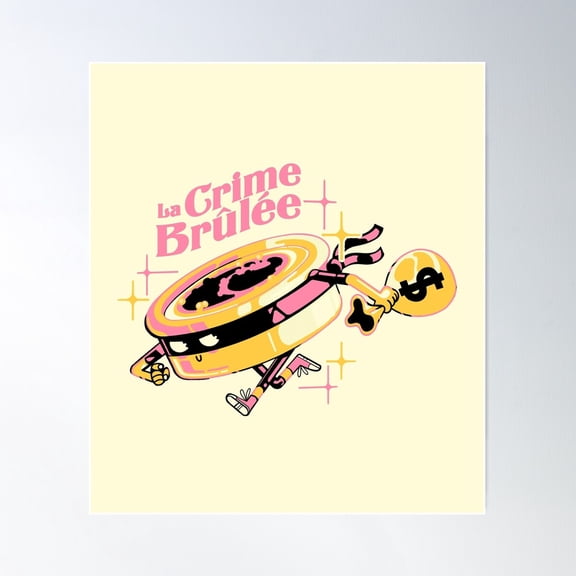 Crime Brulee Poster Wall Art, Modern Wall Decor For Living Room Bedroom, 12x18 UNFRAMED