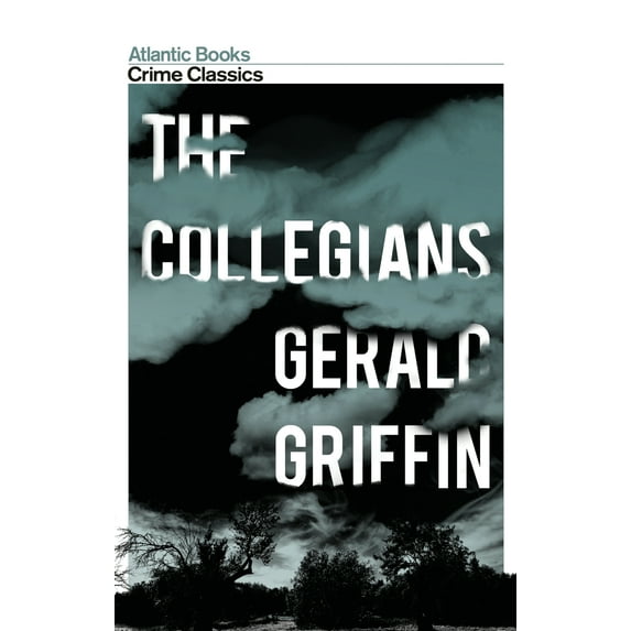 Crime Classics: The Collegians (Paperback)
