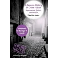 thumbnail image 1 of Crime Files A Counter-History of Crime Fiction: Supernatural, Gothic, Sensational, (Paperback), 1 of 1