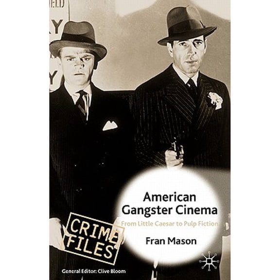 Pre-Owned American Gangster Cinema: From Little Caesar to Pulp Fiction (Paperback) 0333684664 9780333684665