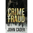 thumbnail image 1 of Pre-Owned Crime Fraud (Paperback) 0578917610 9780578917610, 1 of 1