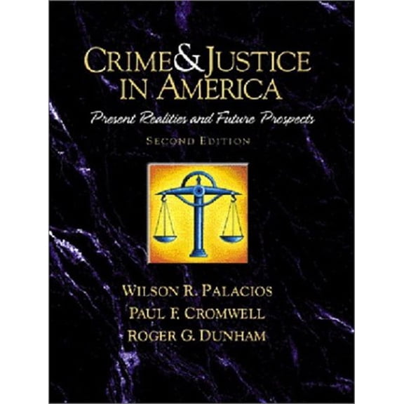 Pre-Owned Crime and Justice in America--A Reader: Present Realities and Future Prospects (Paperback) 0130911054 9780130911056