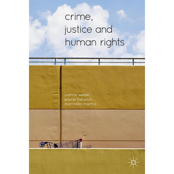 Crime, Justice and Human Rights, (Hardcover)