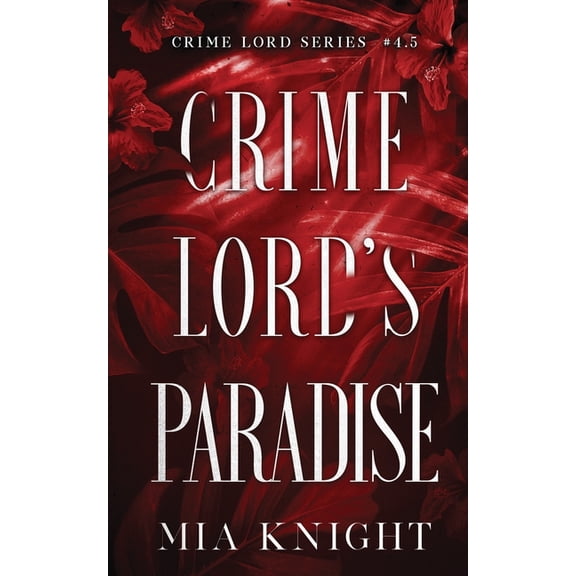 Crime Lord's Paradise, (Paperback)
