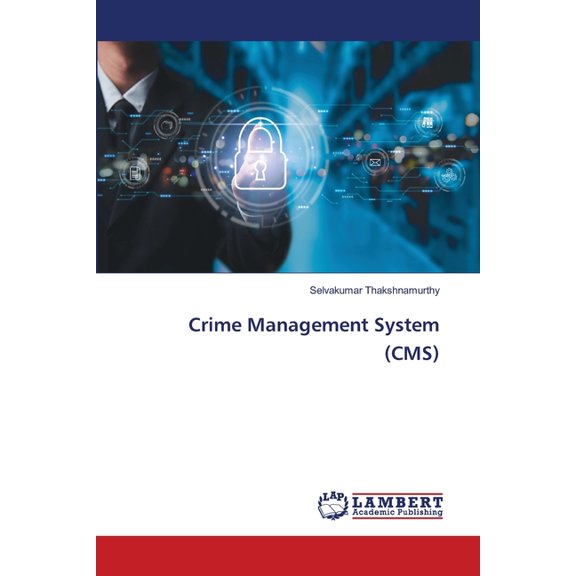 Crime Management System (CMS), (Paperback)