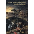 thumbnail image 1 of Crime, Money And Criminal Mobility In Europe [Paperback] Van Duyne, P.C. …, 1 of 1