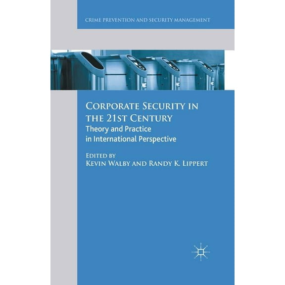Crime Prevention and Security Management Corporate Security in the 21st Century: Theory and Practice in International Perspective, (Paperback)